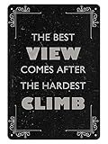 The Best View Comes After The Hardest Climb Black and White Minimalist Style 8X12 Inch Vintage Look