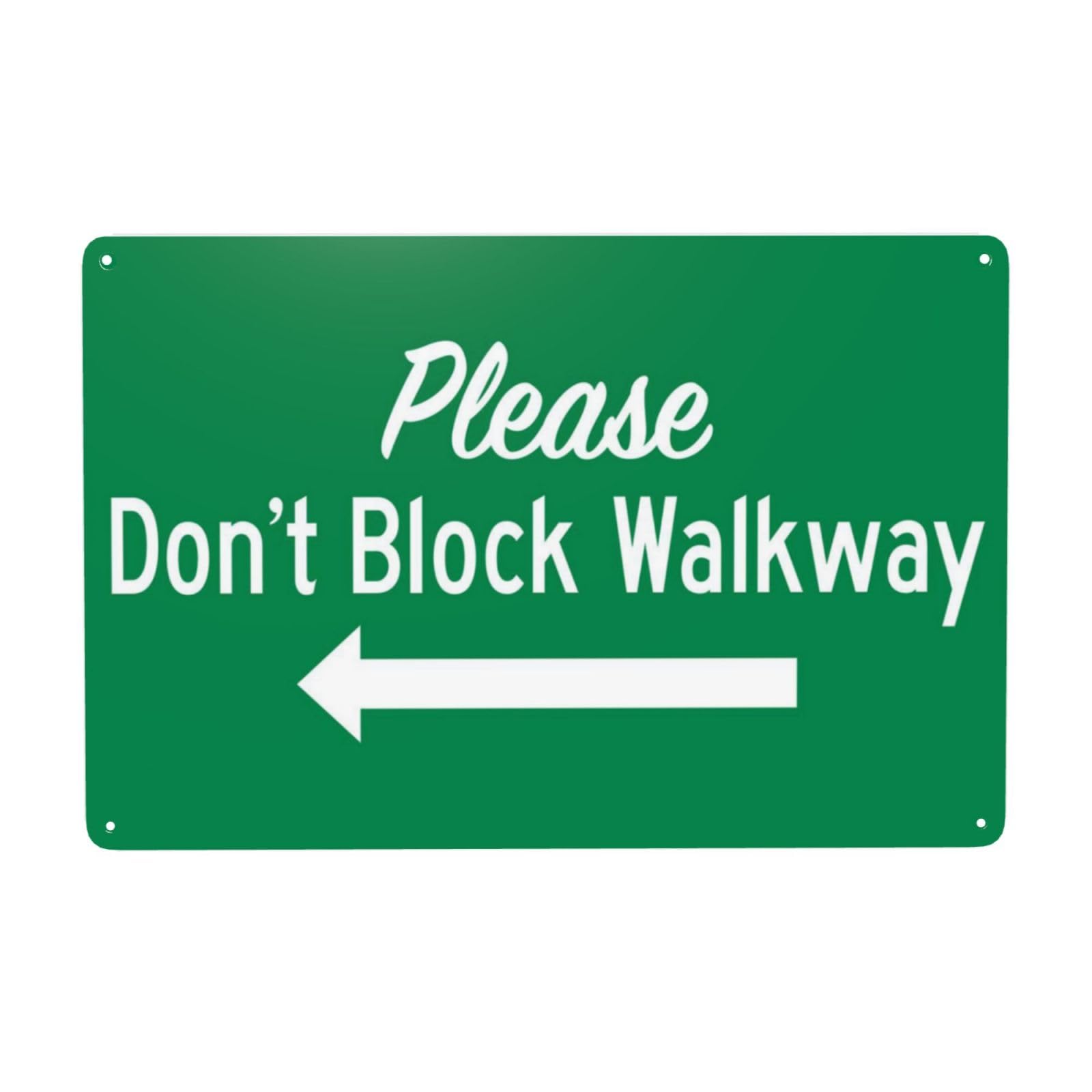 SMAZDFXX Please Don'T Block Walkway With Left Arrow Sign Metal Signs, Cautions Security Tin Sign, Safety Warning Signs, Street Business Wall Decor 8"x12"