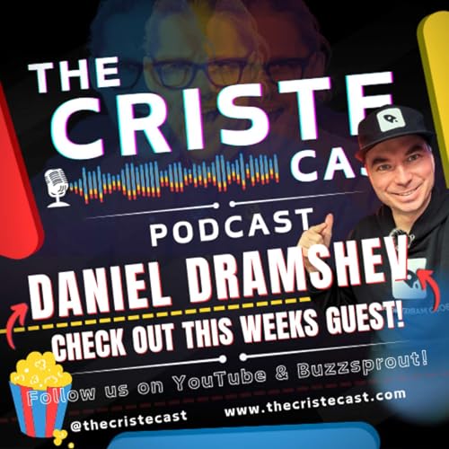 『The Criste Cast #6 | Daniel Dramshev: Mastering Marketing and Personal Growth』のカバーアート