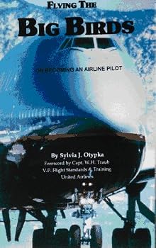 Paperback Flying the Big Birds: On Becoming an Airline Pilot Book