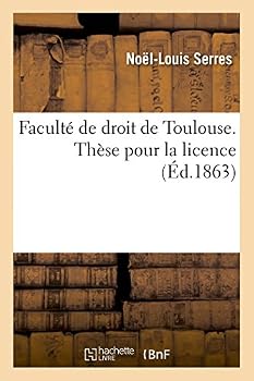 Paperback Faculté de Droit de Toulouse. Thèse Pour La Licence [French] Book
