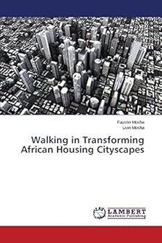 Paperback Walking in Transforming African Housing Cityscapes Book