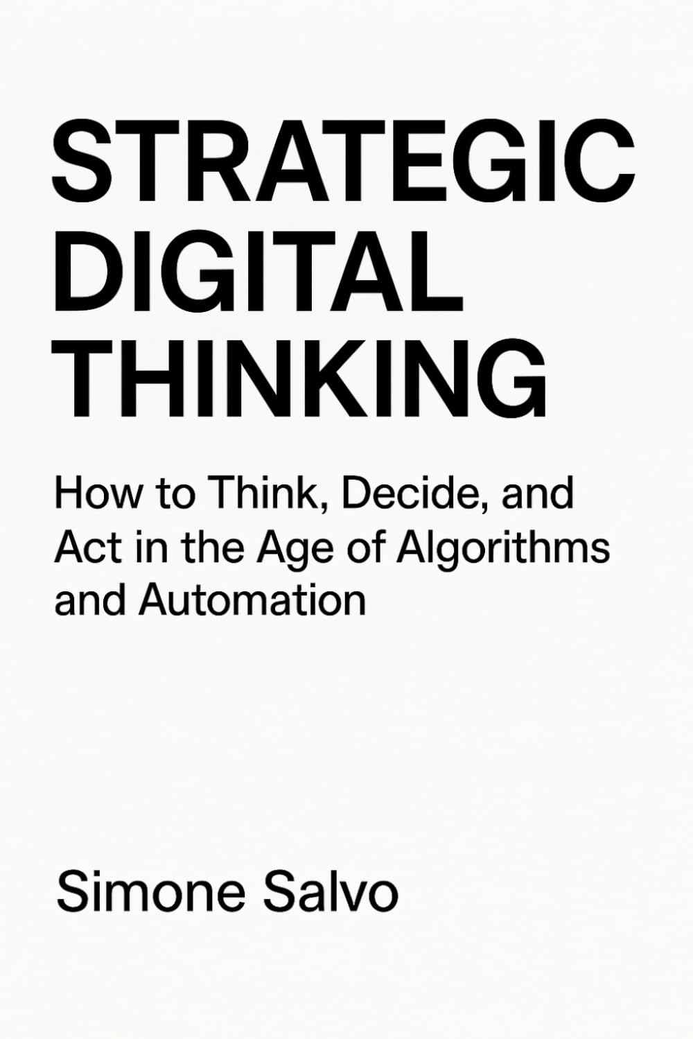 Strategic Digital Thinking: How to Build the Expertise Needed for the Future of Work
