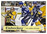 Mit vollem Einsatz - Eishockey (Wandkalender 2023 DIN A4 quer), Calvendo Monatskalender