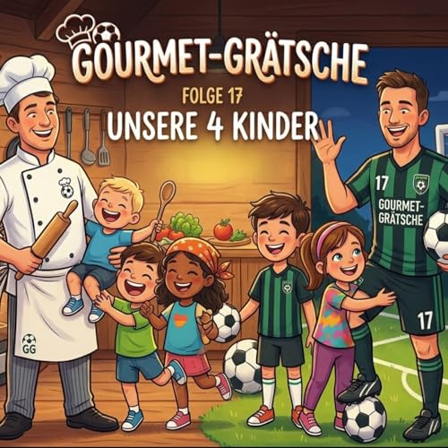 Folge 17 - Unsere 4 bis 6 Kinder
