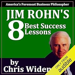 Jim Rohn's 8 Best Success Lessons Audiobook By Chris Widener cover art