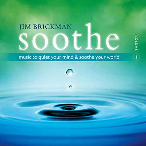 Soothe 1: Music to Quiet Your Mind & Soothe Your