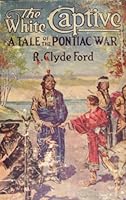 Campfire and Trail, A Tale of The Pontiac War B000KZ87U0 Book Cover