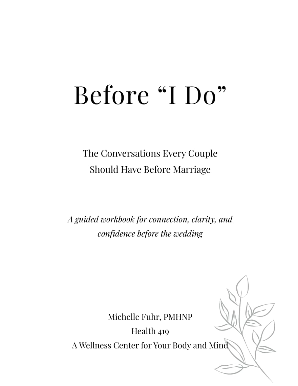 Before "I Do": The Conversations Every Couple Should Have Before Marriage