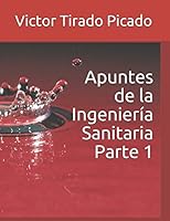 Apuntes de la Ingeniería Sanitaria Parte 1 1983006270 Book Cover