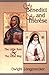 St. Benedict and St. Therese: The Little Rule & the Little Way
