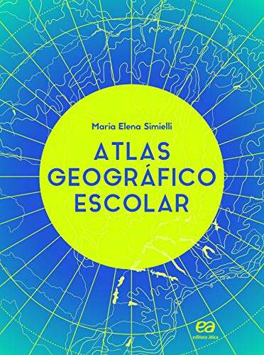 Atlas geográfico escolar - Volume único