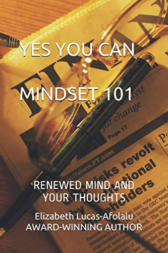 YES YOU CAN MINDSET 101: RENEWED MIND AND YOUR THOUGHT