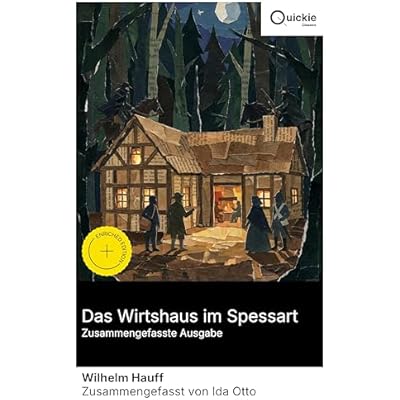 Das Wirtshaus im Spessart (Zusammengefasste Ausgabe): Bereicherte Ausgabe. Romantik, Folklore und &Uuml;bernat&uuml;rliches im 19. Jahrhundert