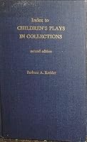 Index to Children's Plays in Collections 0810809923 Book Cover