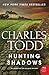 Hunting Shadows: An Inspector Ian Rutledge Mystery