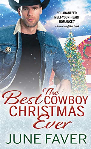 The Best Cowboy Christmas Ever (Garrett Family Saga Book 1) by [June Faver]