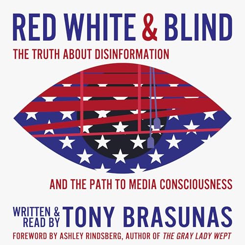 Red White &amp;amp; Blind by Tony Brasunas episode artwork