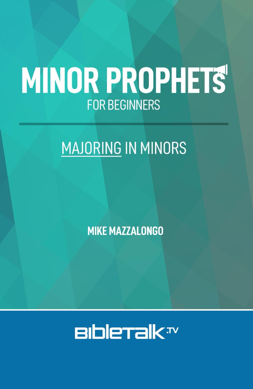 The Minor Prophets for Beginners: Majoring in Minors