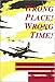 Produktbild Kuhl, G: Wrong Place, Wrong Time: The 305th Bomb Group & the 2nd Schweinfurt Raid (Schiffer Military Aviation History (Hardcover))