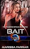 Bait: Planet Athion Series (The Tradrych Strain)