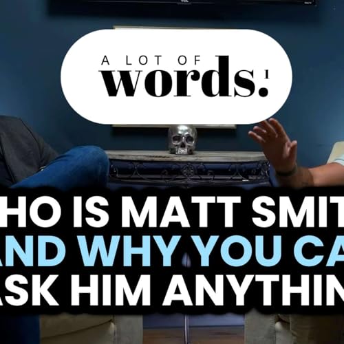 Who Is Matt Smith? And Why You Can Ask Him Anything
