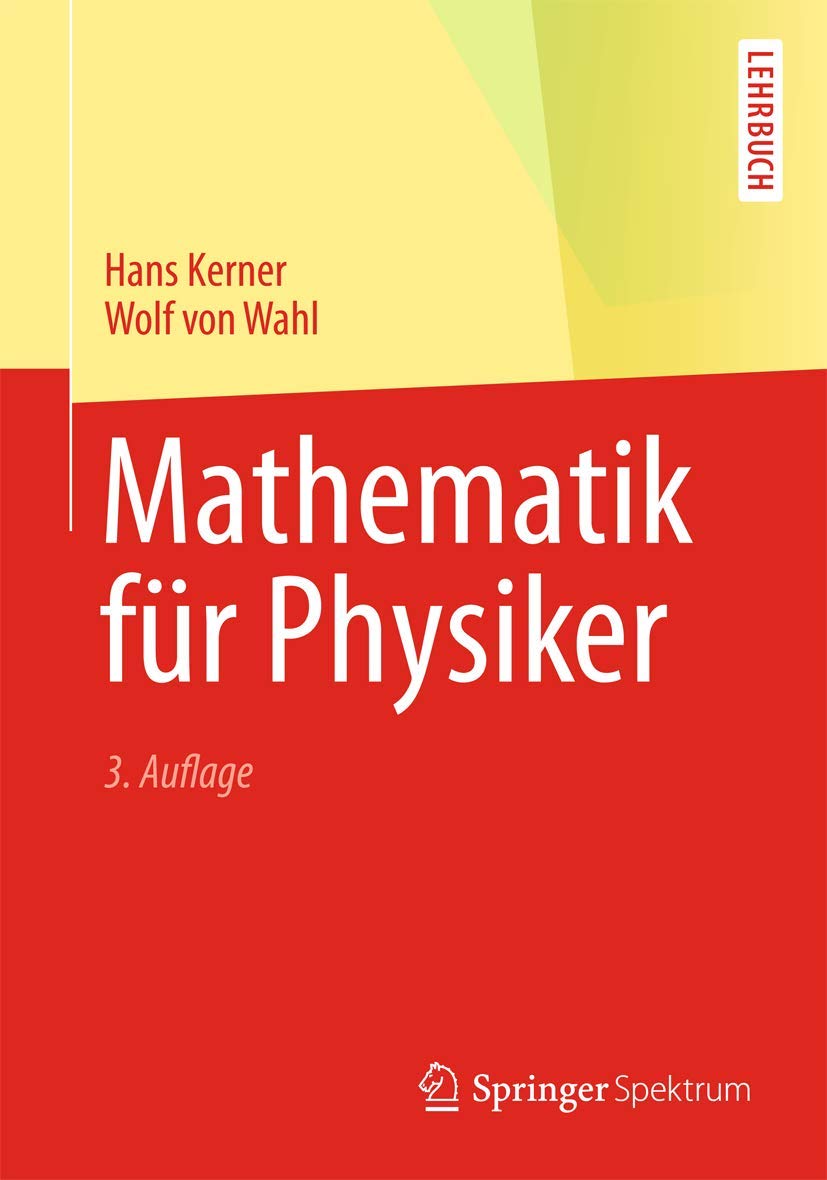 Mathematik für Physiker (Springer-Lehrbuch) (German Edition)
