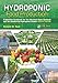 Hydroponic Food Production: A Definitive Guidebook for the Advanced Home Gardener and the Commercial Hydroponic Grower, Sixth Edition