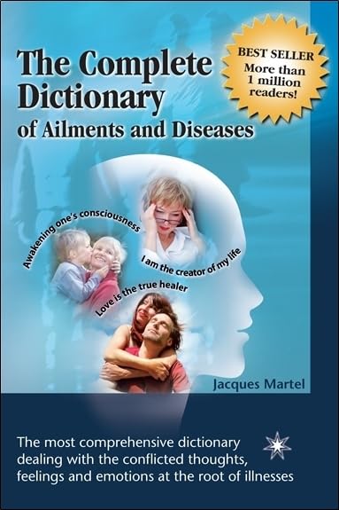 The Complete Dictionary of Ailments and Diseases by Jacques Martel (April 30,2012)