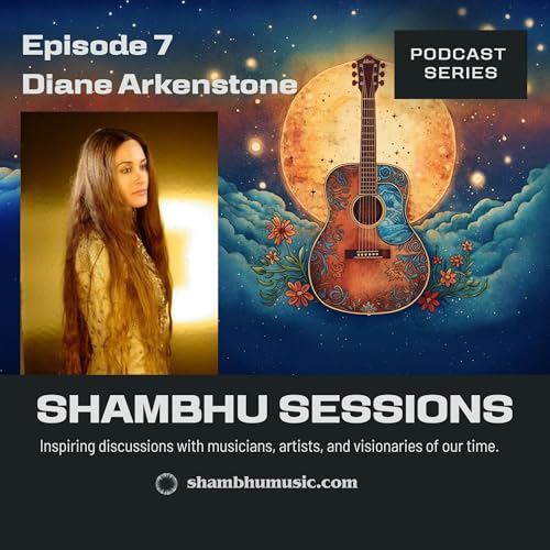 『Diane Arkenstone: Healing Through Music &ndash; Episode 7』のカバーアート