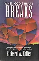 When God's Heart Breaks 0828010706 Book Cover