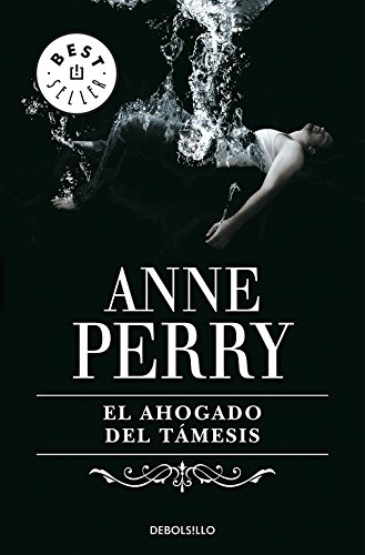El ahogado del Támesis (Inspector Thomas Pitt 5) (Spanish Edition)