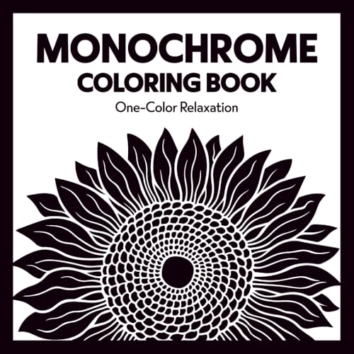 Monochrome Coloring Book – One-Color Relaxation: 50 Aesthetic Designs for Adults, Black-and-White Patterns for Stress Relief and Mindfulness image 2