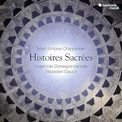 Charpentier: Histoires Sacr&eacute;es