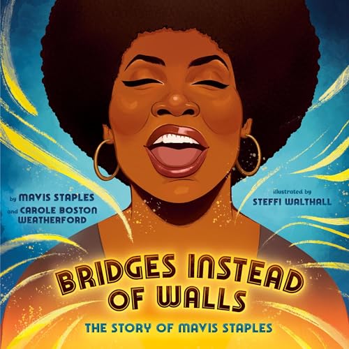 Bridges Instead of Walls by Mavis Staples, Carole Boston Weatherford episode artwork