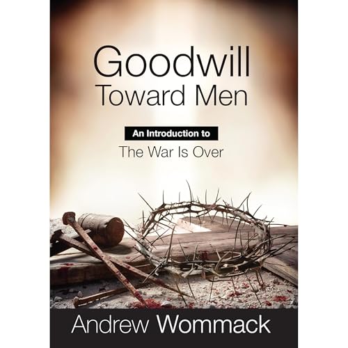 Goodwill Toward Men by Andrew Wommack episode artwork
