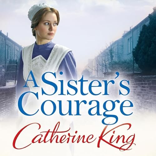 A Sister's Courage Audiolivro Por Catherine King capa