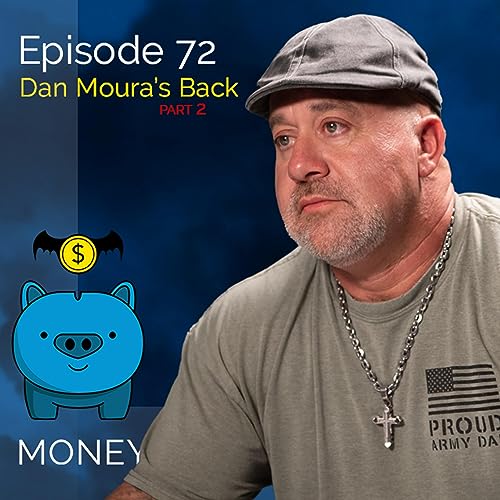 Eps 72 - Dan Moura: Part 2