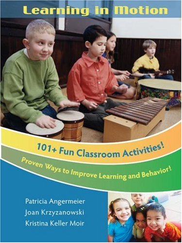 Buy Learning in Motion: 101+ Fun Classroom Activities Book Online at ...