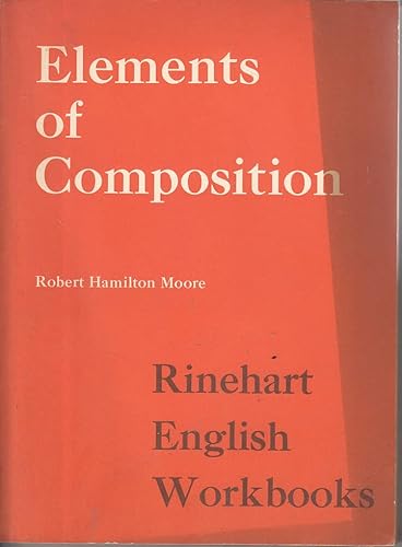 Elements of composition (Rinehart English workbooks)