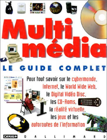 Multimédia : Le Guide complet