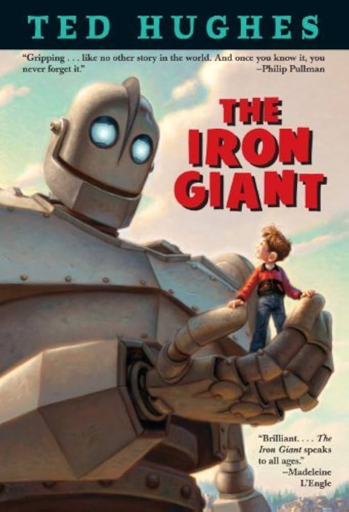 The Iron Giant by Ted Hughes (1999-07-20): Ted Hughes