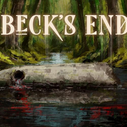 Join us in the twisted town of Beck's End