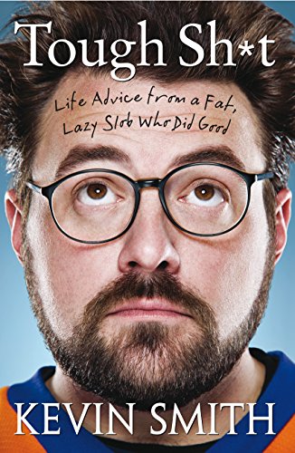 Télécharger Tough Sh*t: Life Advice from a Fat, Lazy Slob Who Did Good (English Edition) PDF