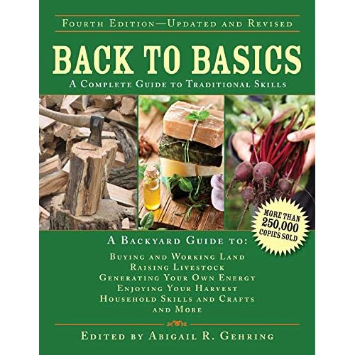Back to Basics: A Complete Guide to Traditional Skills (Back to Basics Guides) Hardcover – Illustrated, October 14, 2014