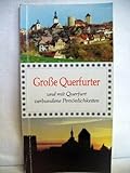  Grosse Querfurter und mit Querfurt verbundene Persönlichkeiten.
