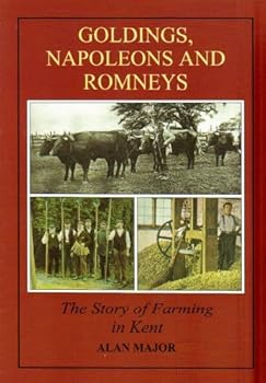 Paperback Goldings, Napoleons and Romaneys: Farming in Kent Book