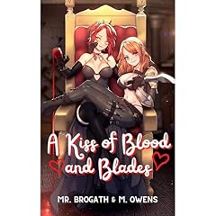 A Kiss of Blood and Blades Audiolibro Por M. Owens, Mr. Brogath arte de portada