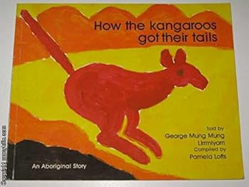 How The Kangaroos Got Their Tails - Book  of the An Aboriginal Story
