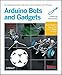Produktbild Make: Arduino Bots and Gadgets: Six Embedded Projects with Open Source Hardware and Software (Make: Technology on Your Time)